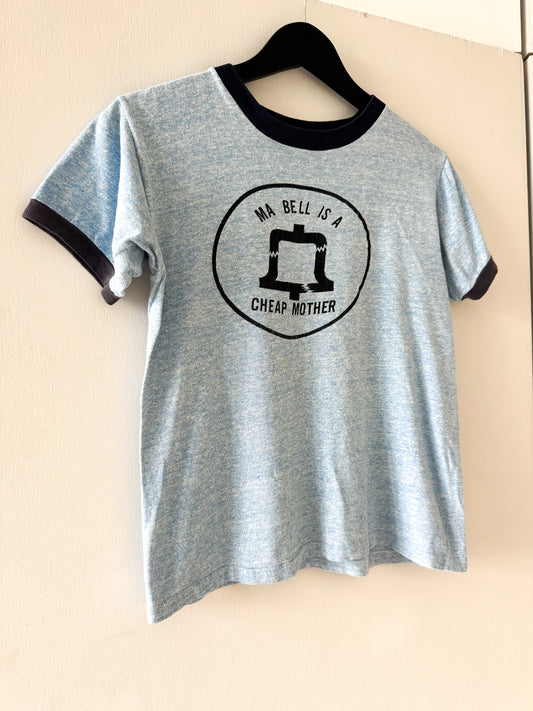 1970s Ma Bell is a Cheap Mother Ringer Tee , Made in U.S.A.